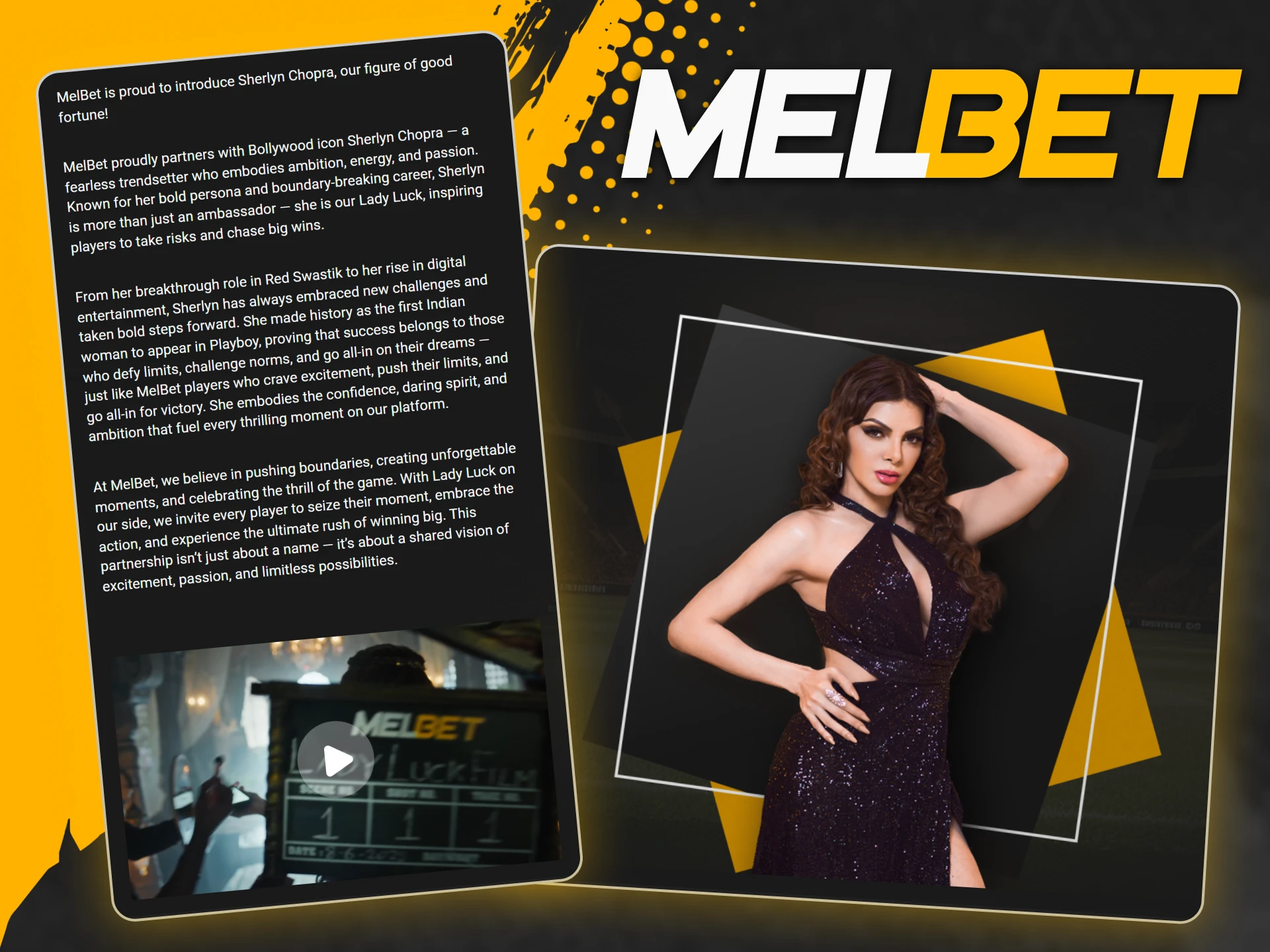 Sherlyn Chopra is the official ambassador of Melbet, representing confidence and success.
